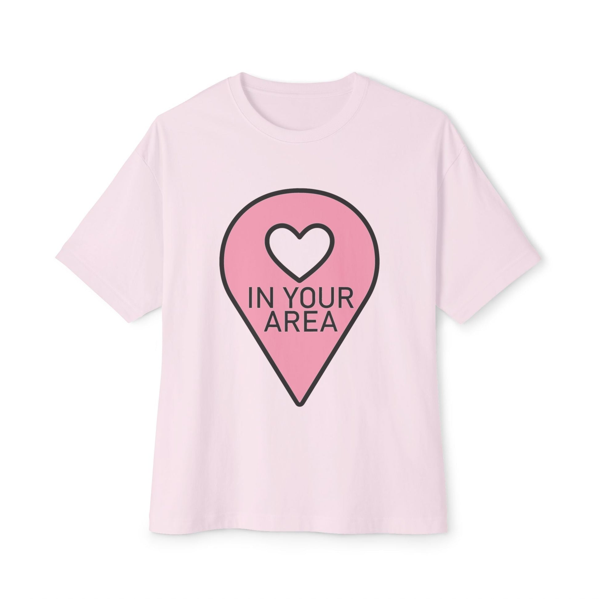 In Your Area Pin Marker – Oversized Boxy Tee Printify