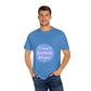Blue Quote Circle Unisex Garment-Dyed T-shirt - snazzymerch