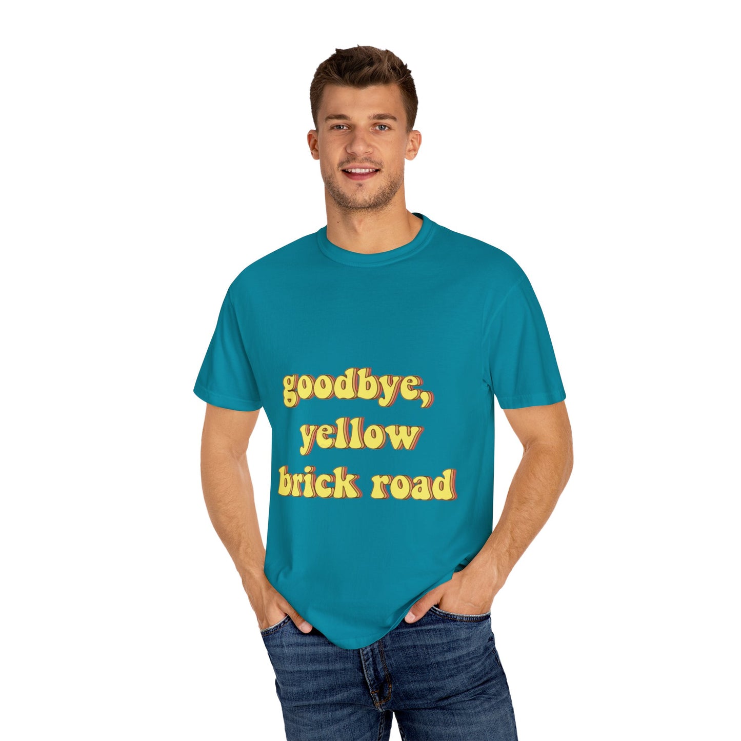 Goodbye, Yellow Brick Road Unisex Garment-Dyed T-shirt - snazzymerch