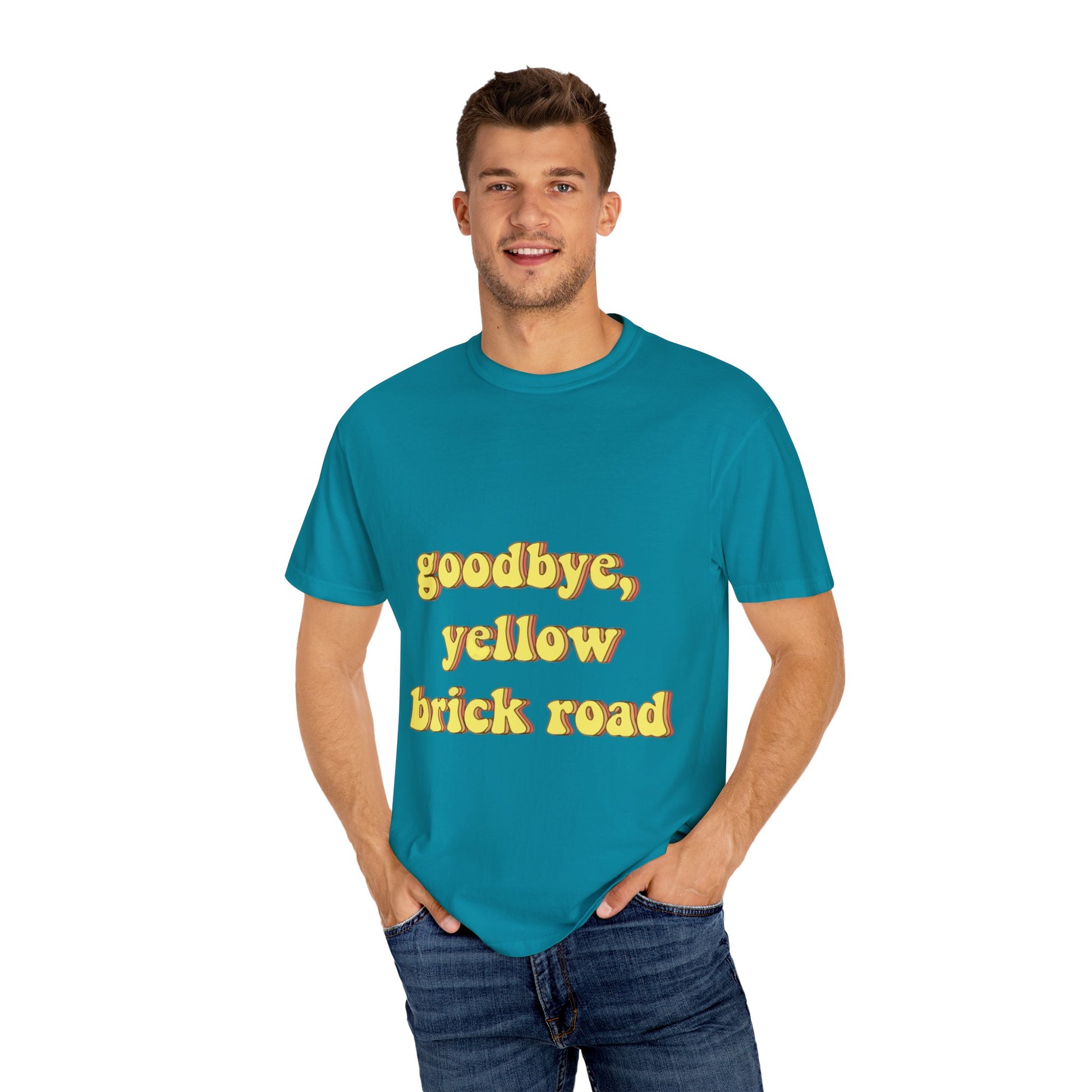 Goodbye, Yellow Brick Road Unisex Garment-Dyed T-shirt - snazzymerch