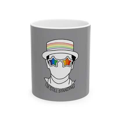 I’m Still Standing Ceramic Mug, (11oz, 15oz) - snazzymerch