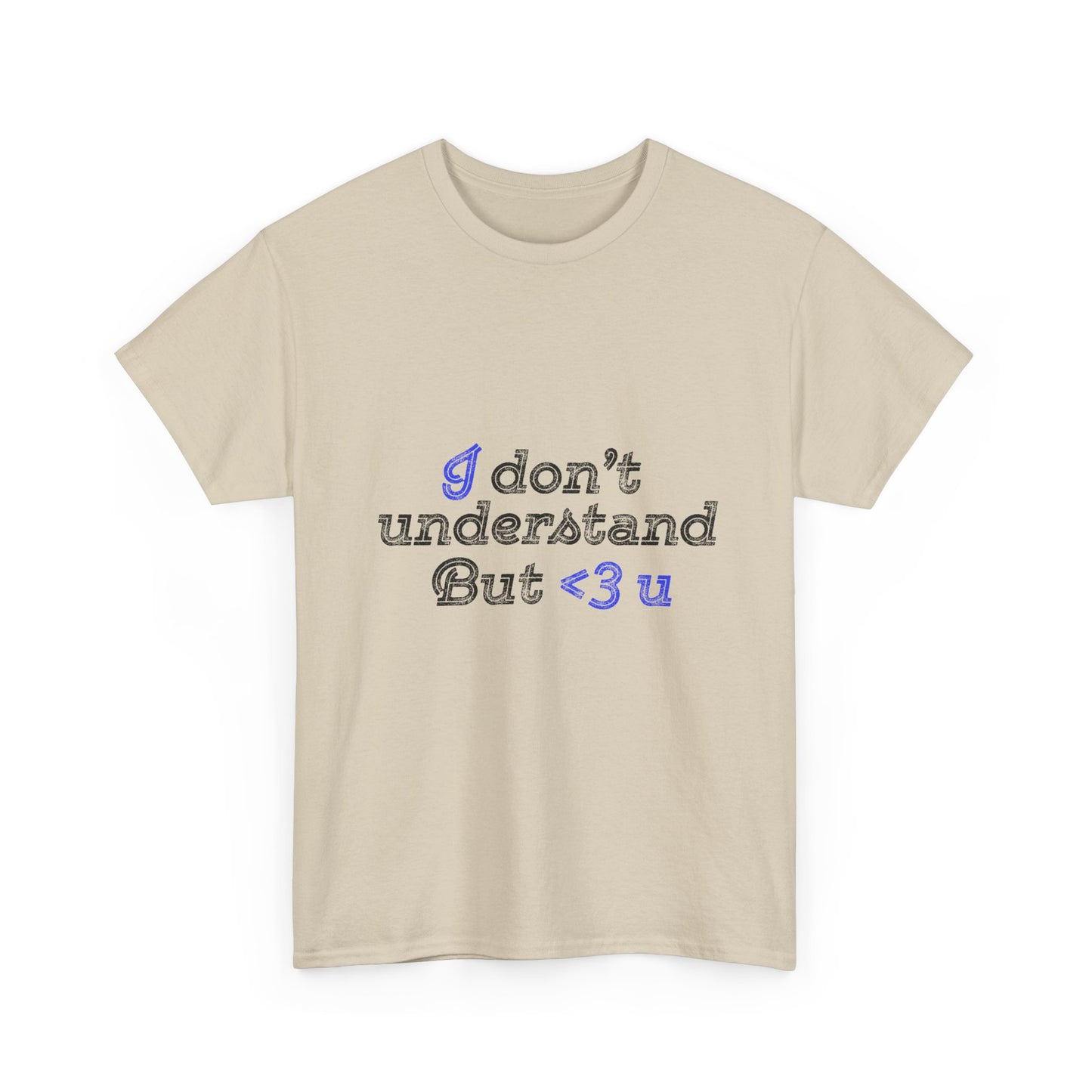 I <3 U Blue Type Unisex Heavy Cotton Tee - snazzymerch