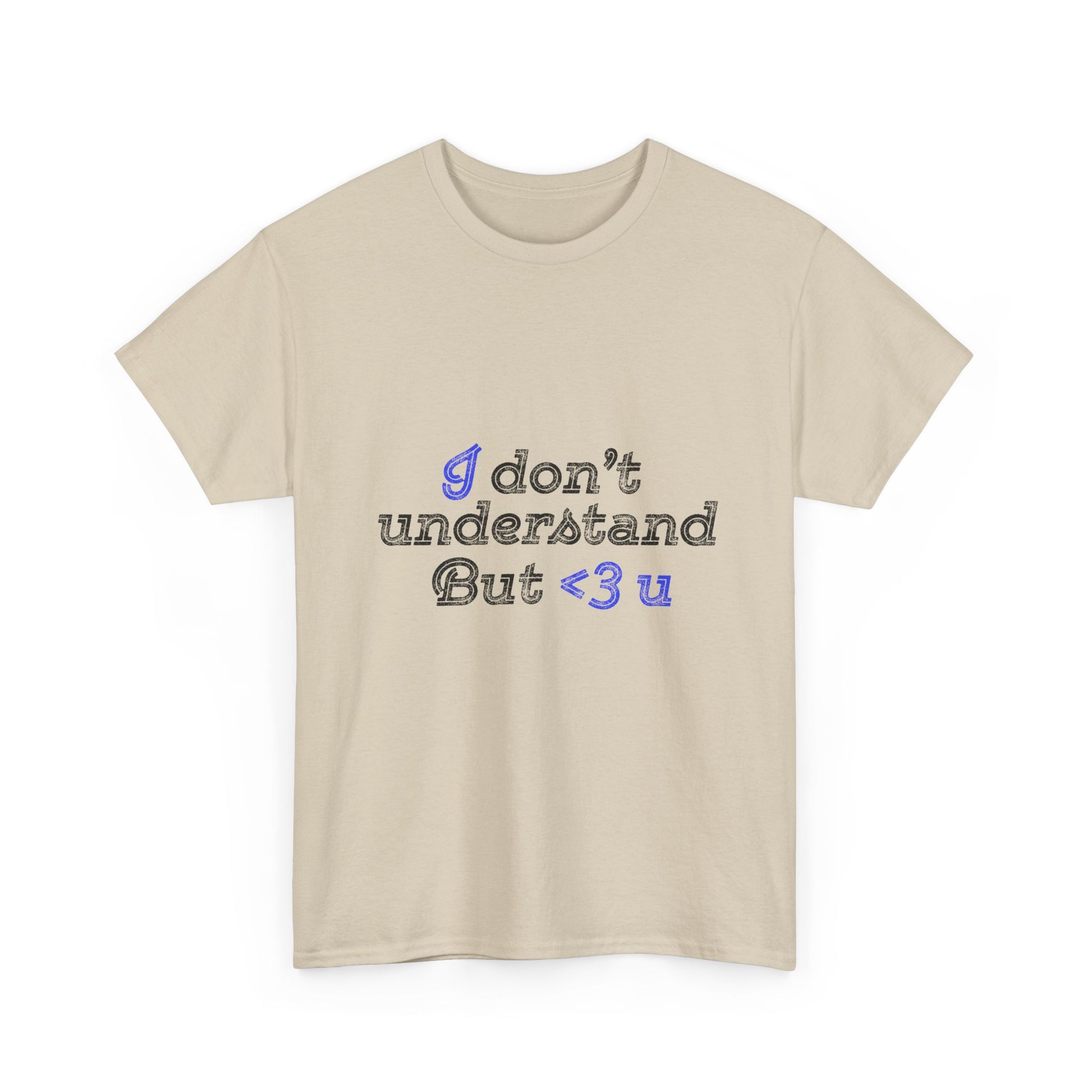 I <3 U Blue Type Unisex Heavy Cotton Tee - snazzymerch