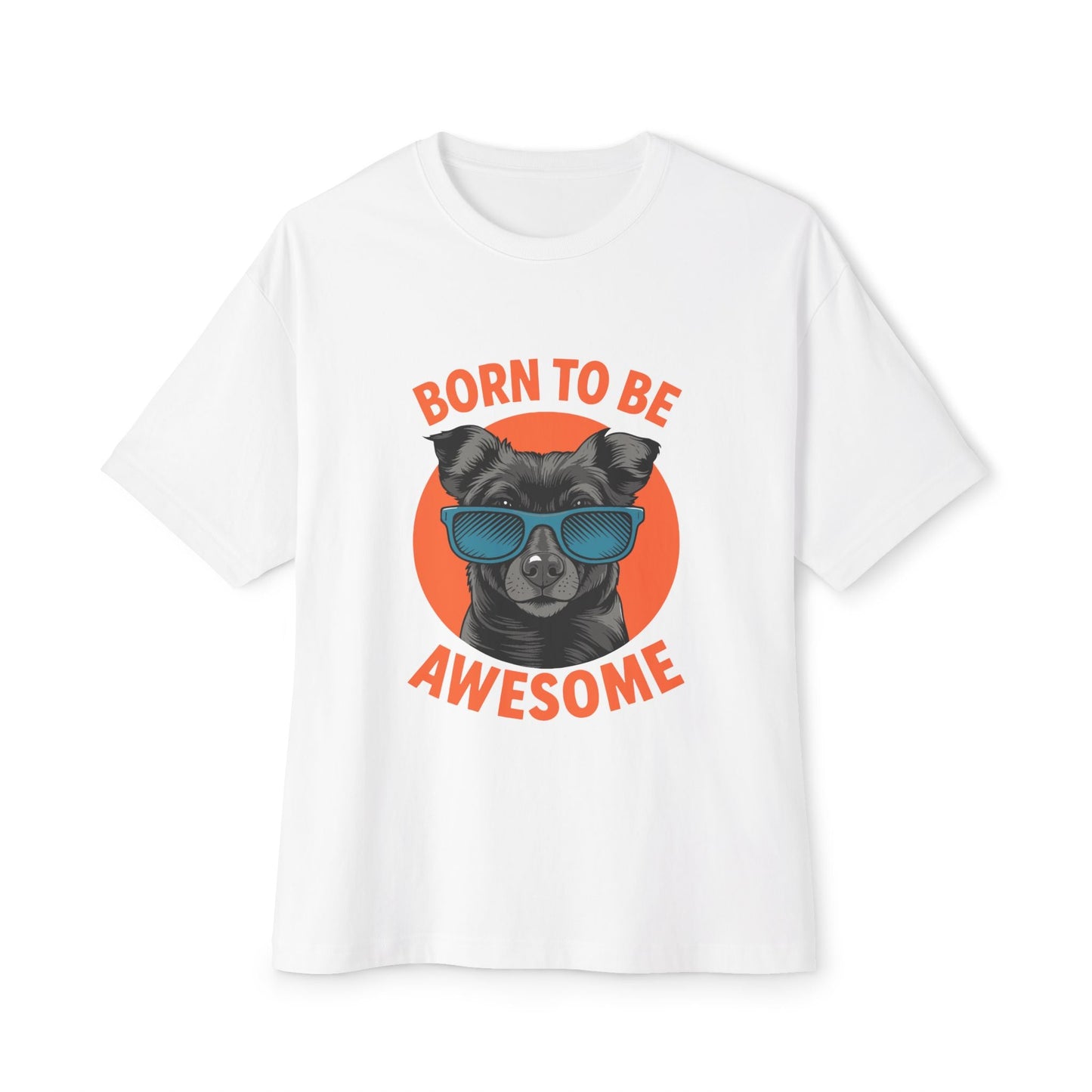 Oversized boxy Tee – Snazzy Born to be awesome Edition Printify