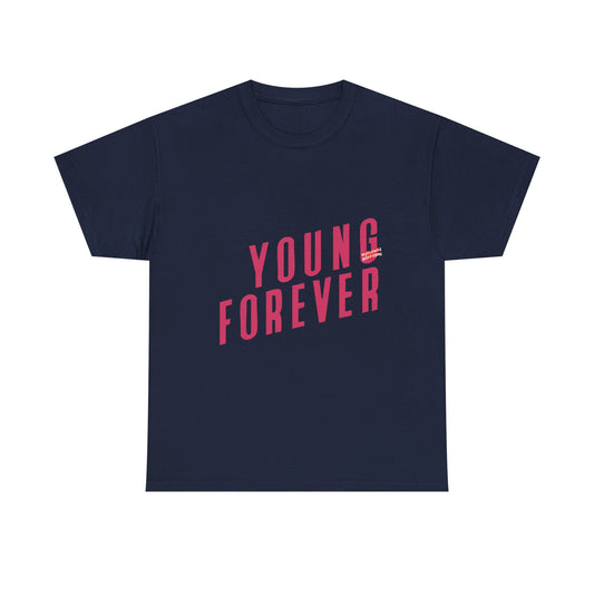 Young & Forever Unisex Heavy Cotton Tee - snazzymerch