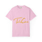 Take Care Gold Script Dyed Tshirt Printify