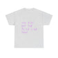 Juice Like That Quote Heavy Cotton Tee Printify