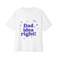 Dad Idea Right! Star & Butterfly-Oversized Tee Printify