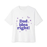Dad Idea Right! Star & Butterfly-Oversized Tee Printify