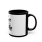 Block Font Quote Black Mug (11oz, 15oz) - snazzymerch