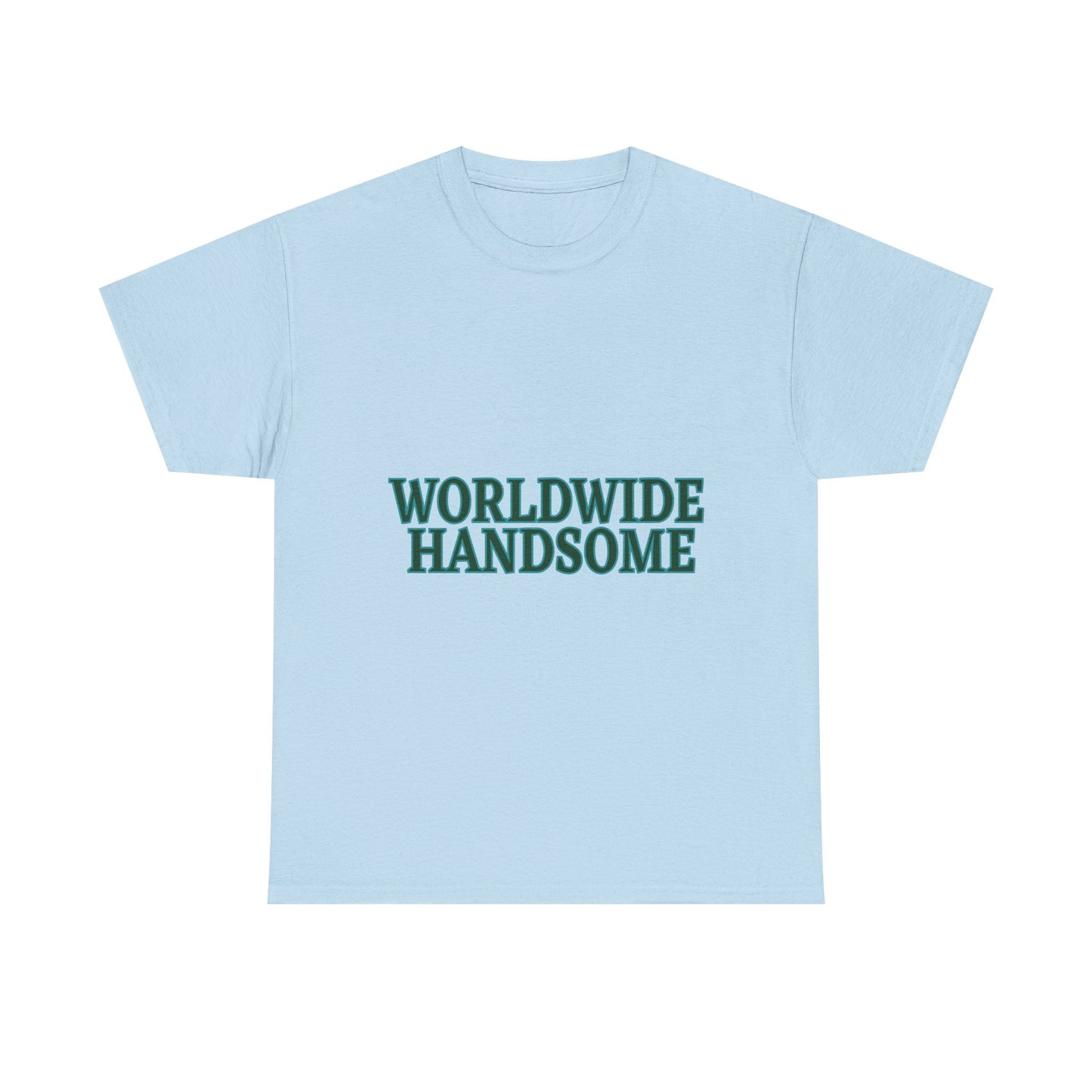 Global Handsome Typography Unisex Heavy Cotton Tee - snazzymerch